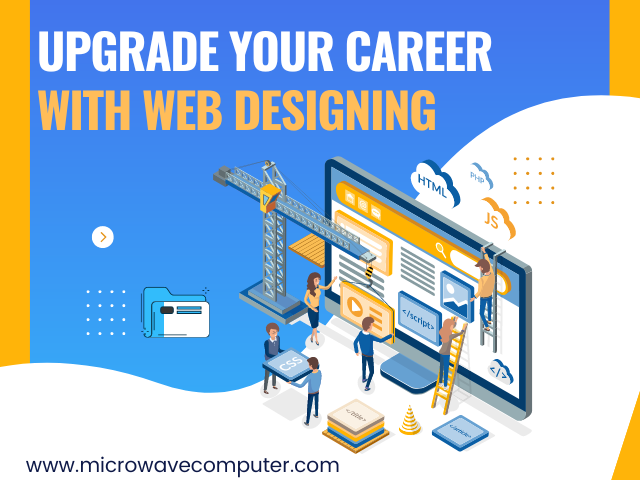 Upgrade Your Career With Web Designing
