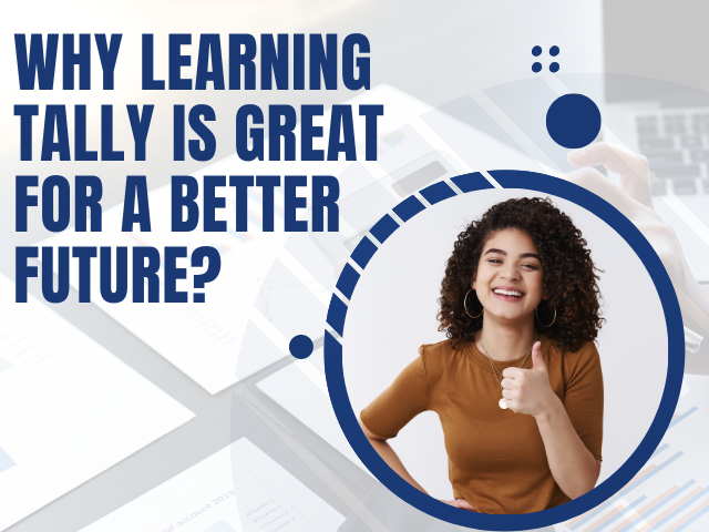 Why Learning Tally Is Great For A Better Future